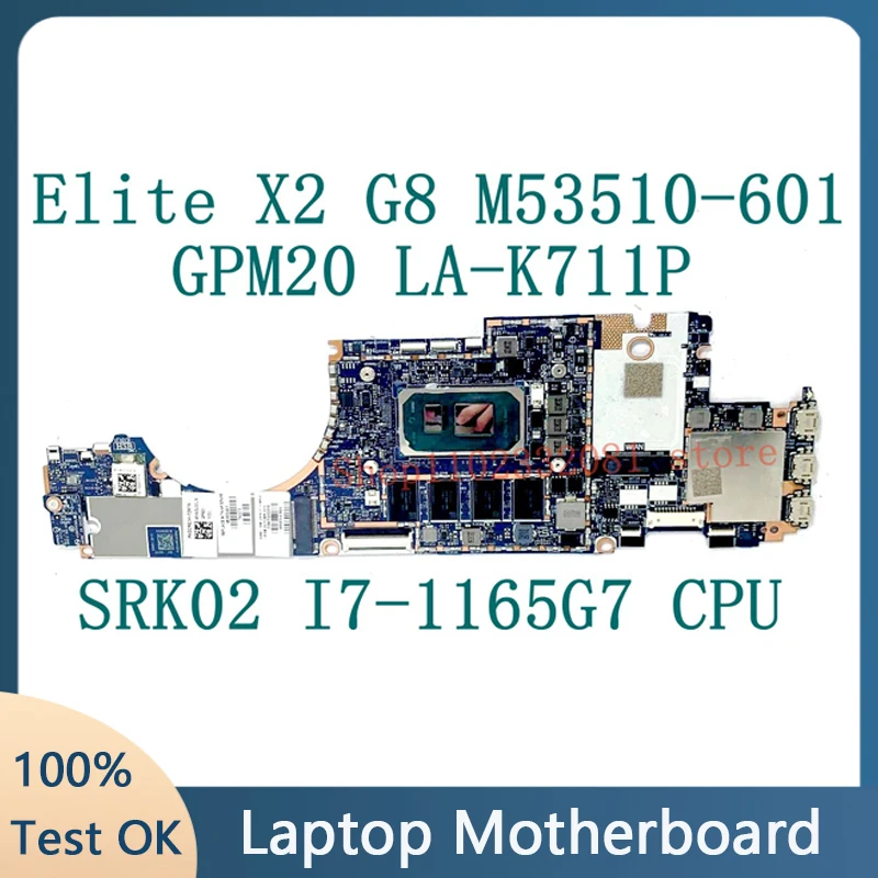 

M53510-601 M53510-501 M53510-001 для ноутбука HP Elite X2 G8, материнская плата LA-K711P с процессором SRK02 I7-1165G7, 16 ГБ, 32 ГБ, 100% протестировано, хорошо