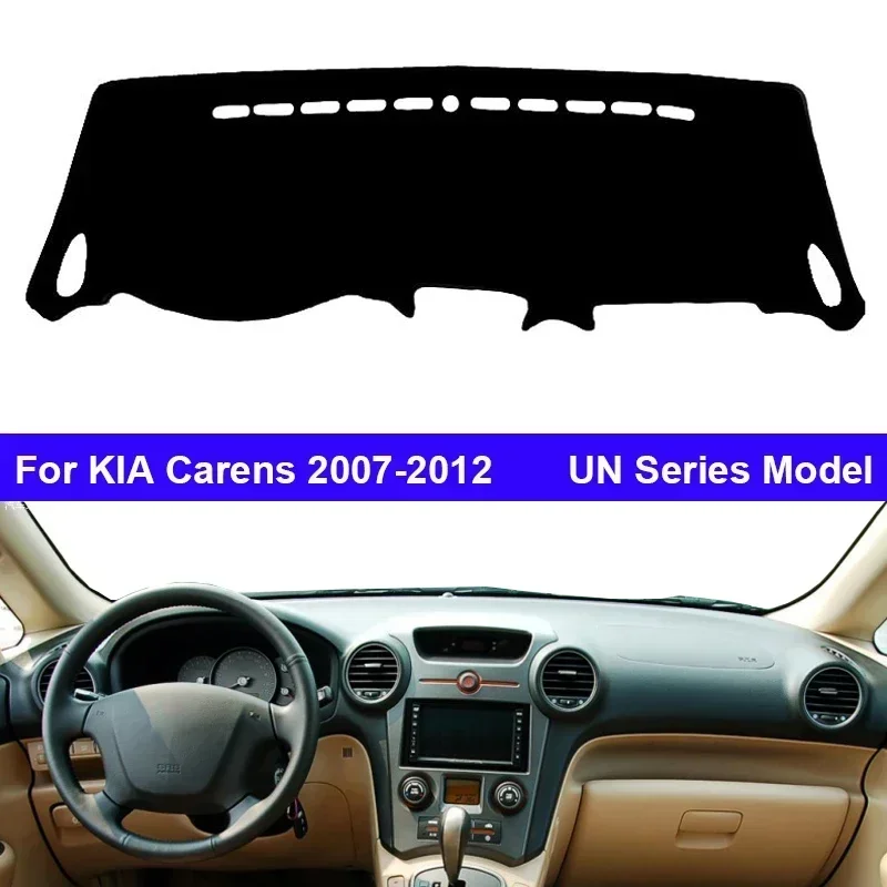 For KIA Carens 2007 – 2019 Car Dash Mat blankets Carpets Dashboard Cover Anti-dirty Mat Pad Sunshade Dashmat Protect 16 13 12 11