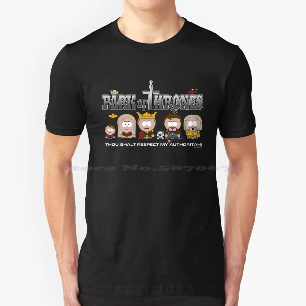 Park Of Thrones T Shirt 100% Cotton Tee Jamie Lannister Imp Rob Stark King Joffrey Tv Pop Culture Dragons Hbo Geek Fan