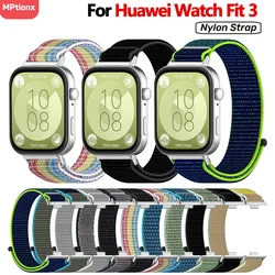 Correa de nailon para Huawei Watch Fit 3, pulsera deportiva ajustable, accesorios de banda para iWatch, Huawei Watch fit3