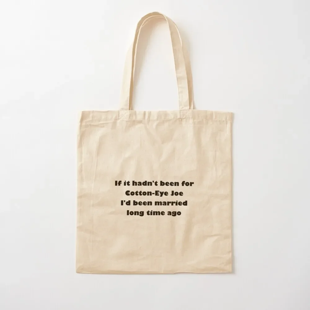 

Rednex - Cotton-Eye Joe! Tote Bag Canvas stote bag canvas tote Women bags Tote Bag