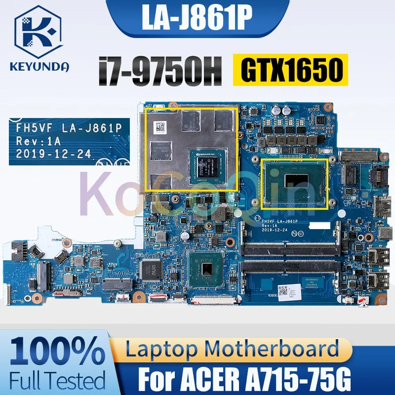 LA-J861P For ACER Aspire A715-75G Notebook Mainboard SRF6U i7-9750H N18P-G61-MP2-A1 GTX1650 Laptop Motherboard Full Tested