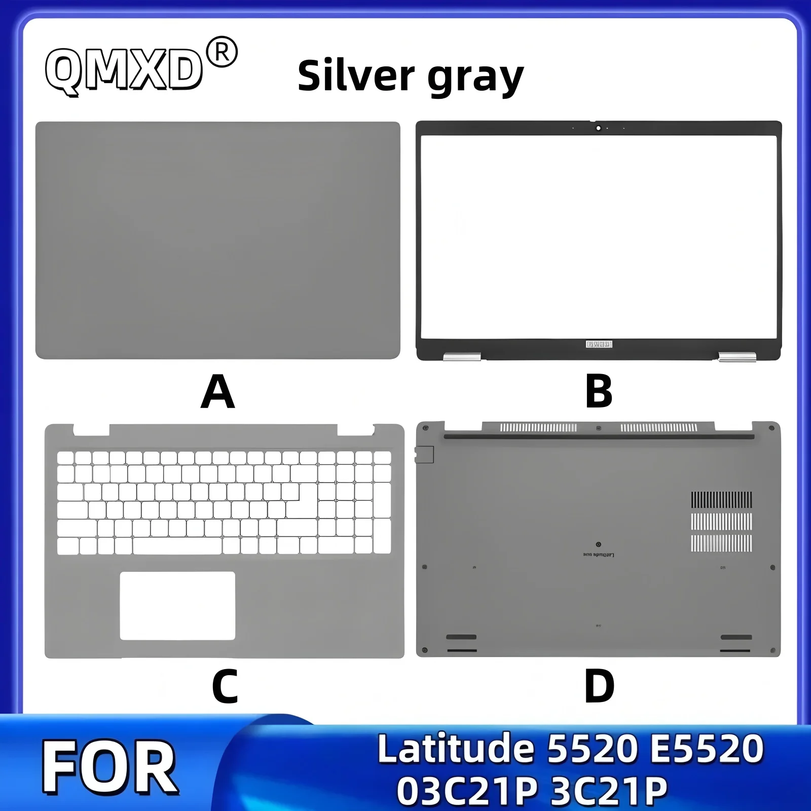 

QMXD®New For Latitude 5520 5521 Precision 3560 3561 E5520 E5521 LCD Back Cover Top Case/Bezel/Palmrest/Bottom/silver gray ABCD