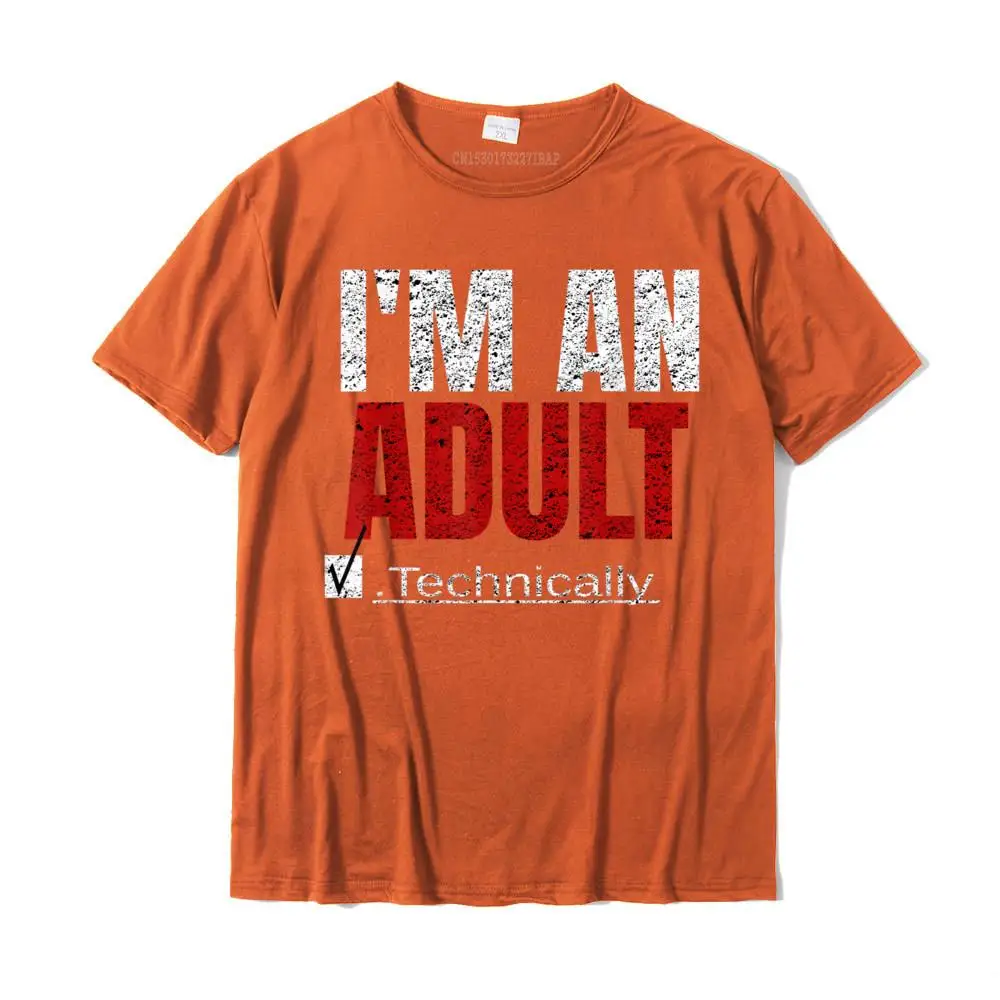 I'm An Adult Technically Funny 18th Birthday 18 Years T-Shirt Men's Fashionable Family Tops & Tees Cotton T Shirt Simple Style