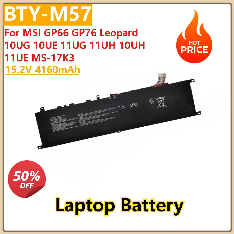 Brand New High Quality BTY-M57 15.2V 4160mAh Replacement Laptop Battery For MSI GP66 GP76 Leopard 10UG/UE/UH 11UG/UH/UE