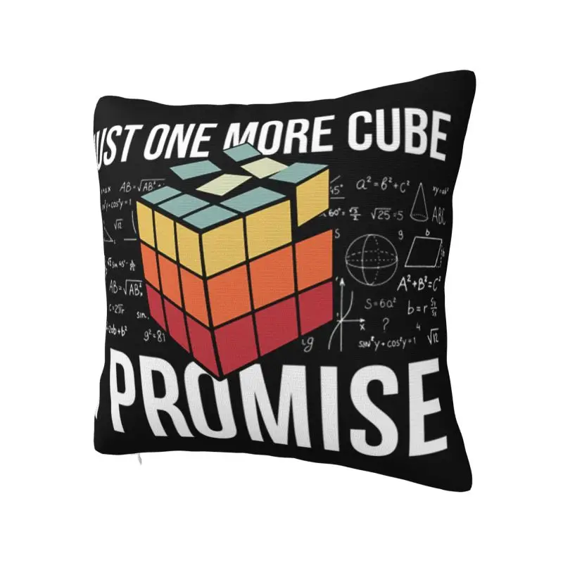 Just One More Cube Cushion Cover Home Decorative 3D Printing Rubik Rubix Math Teachers Throw Pillow for Living Room Two Side