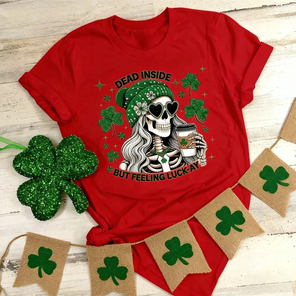 Dead Inside But Feeling Lucky Shirt Funny St Patricks Day T-Shirt Lucky Skeleton TShirt Women Saint  Day Tee