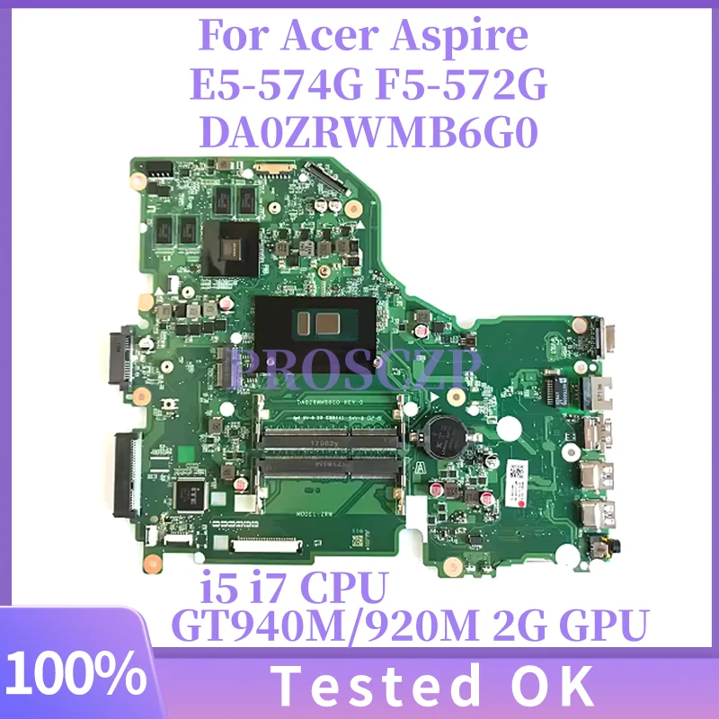 

For Acer Aspire E5-574G F5-572G V3-575G F5-572 laptop motherboard DDR3L DA0ZRWMB6G0 Mainboard With i5 i7 CPU GT940M/920M 2G GPU
