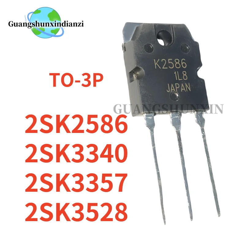5PCS 100% New 2SK3357 2SK2586 2SK3340 2SK3528 K3357 K2586 K3340 K3528 TO-3P MOSFET Best Quality In Stock