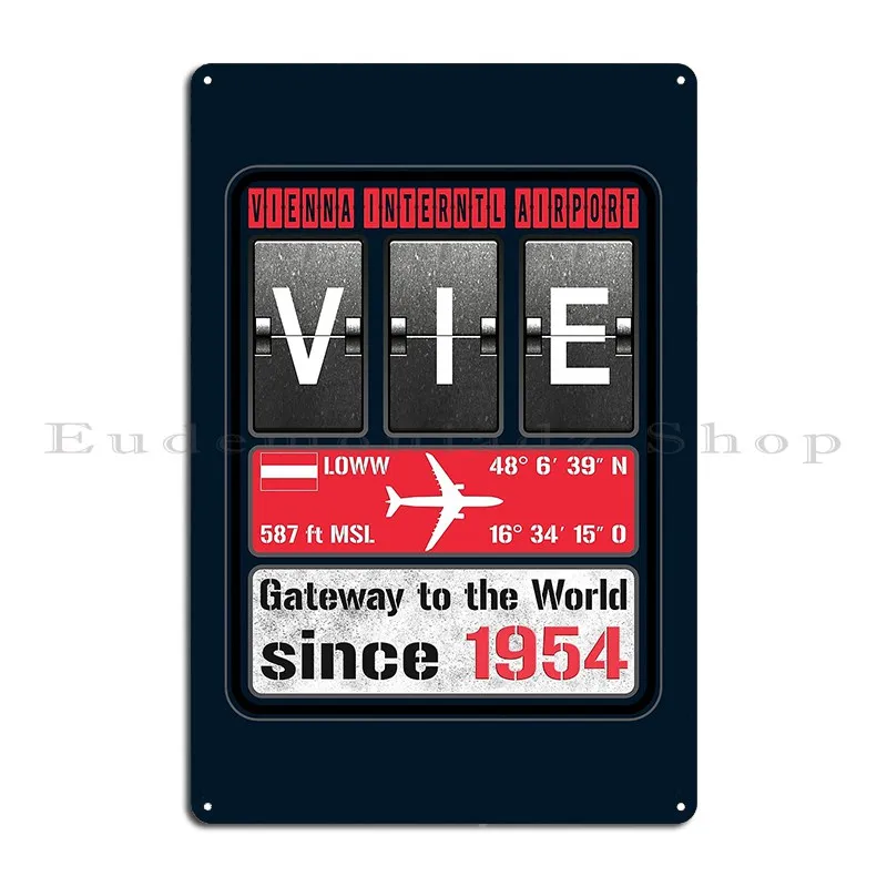 Vie Vienna International Airport Schwechat Austria Modern Design Metal Plaque Personalized Cave Cinema Cinema Tin Sign Poster