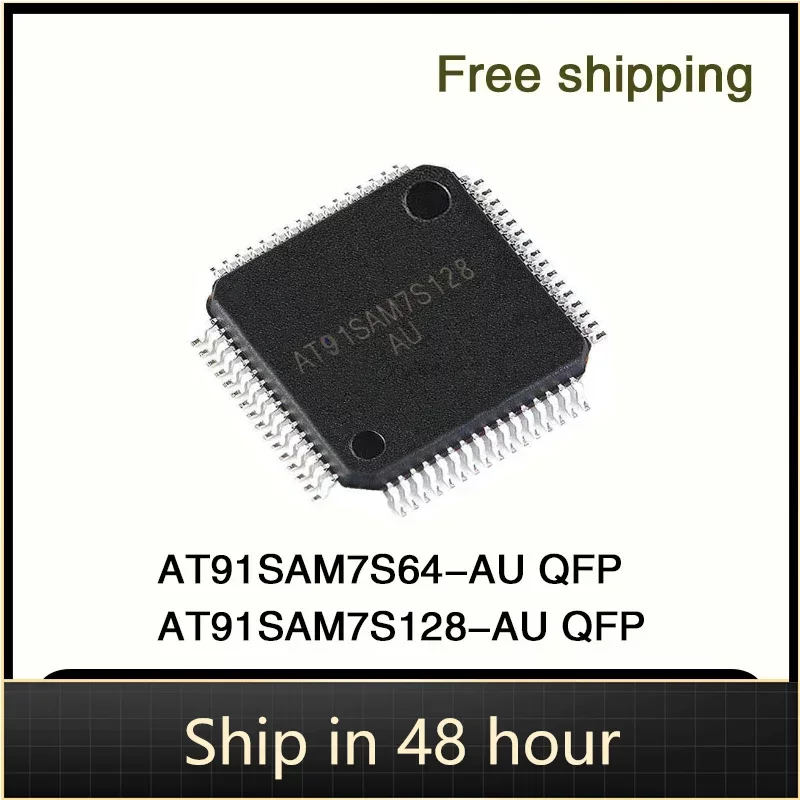 100% New Original AT91S AT91SAM7S64-AU AT91SAM7S128-AU IC Chip LQFP-64 embedded micro controller MCU semiconductor In Stock