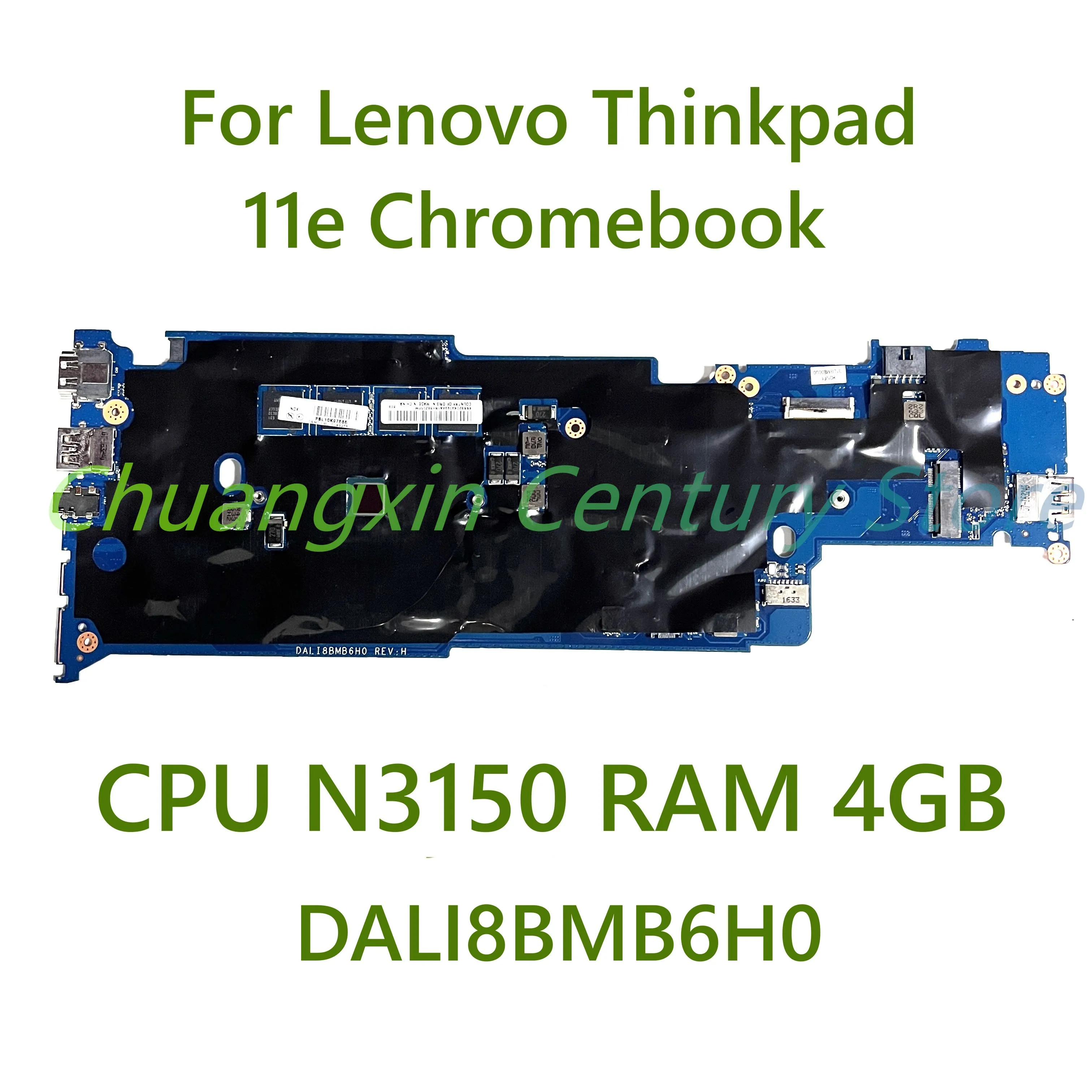 

For Lenovo Thinkpad 11e Chromebook laptop motherboard DALI8BMB6H0 with N3150 CPU RAM 4GB 100% Tested Fully Work