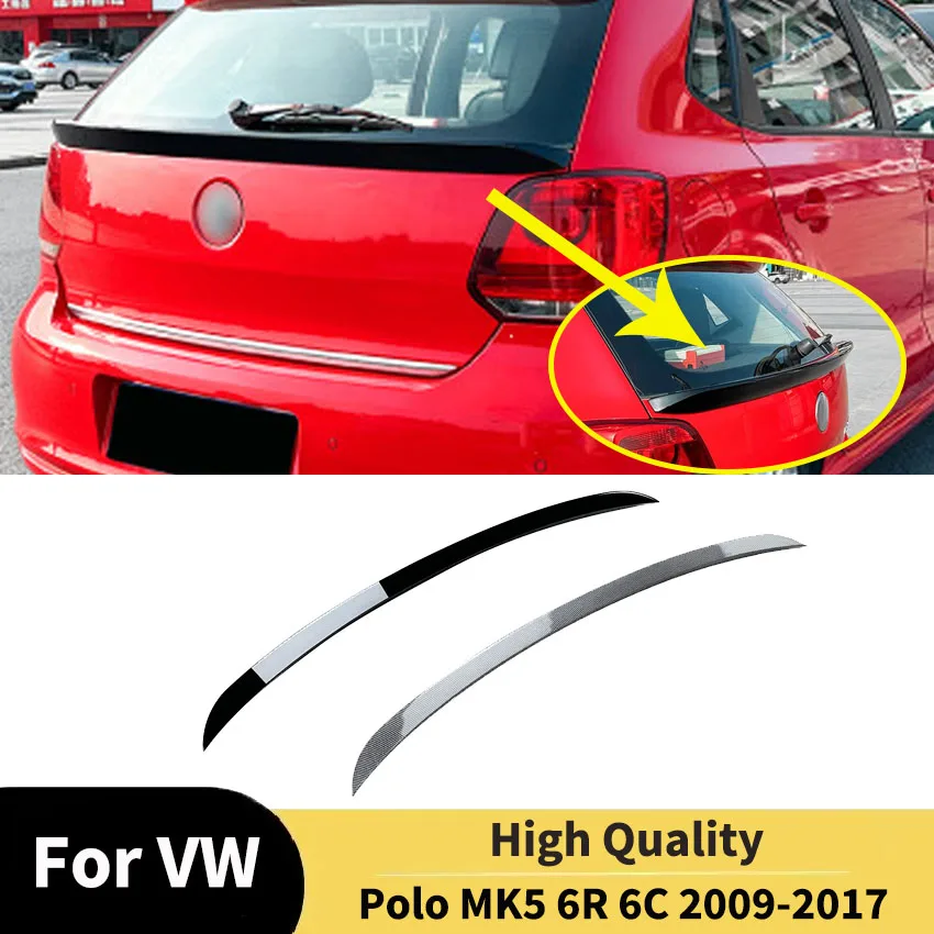 

2009 To 2017 For Volkswagen Polo MK5 6R 6C Rear Wing Roof Rear Spoilers Wind Wing Lid Bodykits High Quality Car Accessories