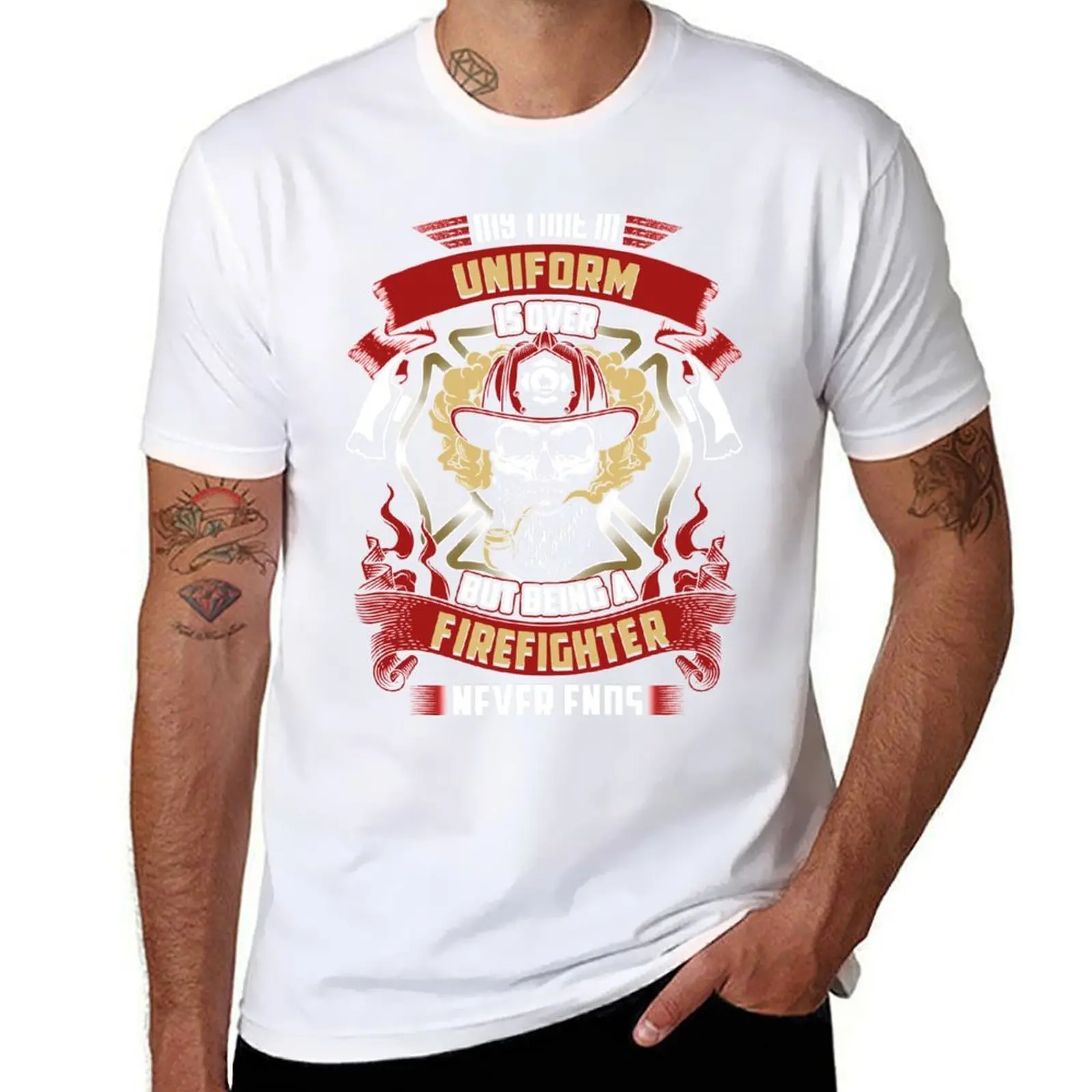 MY TIME IN UNIFORM IS OVER - BUT BEING A FIREFIGHTER NEVER ENDS T-Shirt printed t shirts for man T-Shirt
