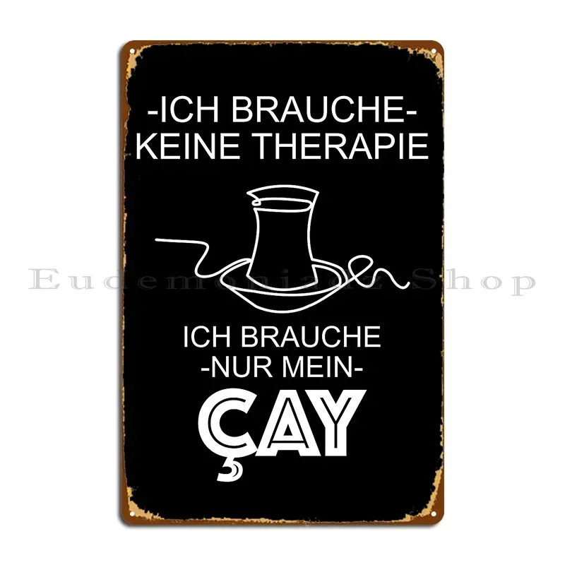 I Don T Need Therapy I Need Cay Metal Sign Plaques Party Plates Cinema Living Room Customized Kitchen Tin Sign Poster