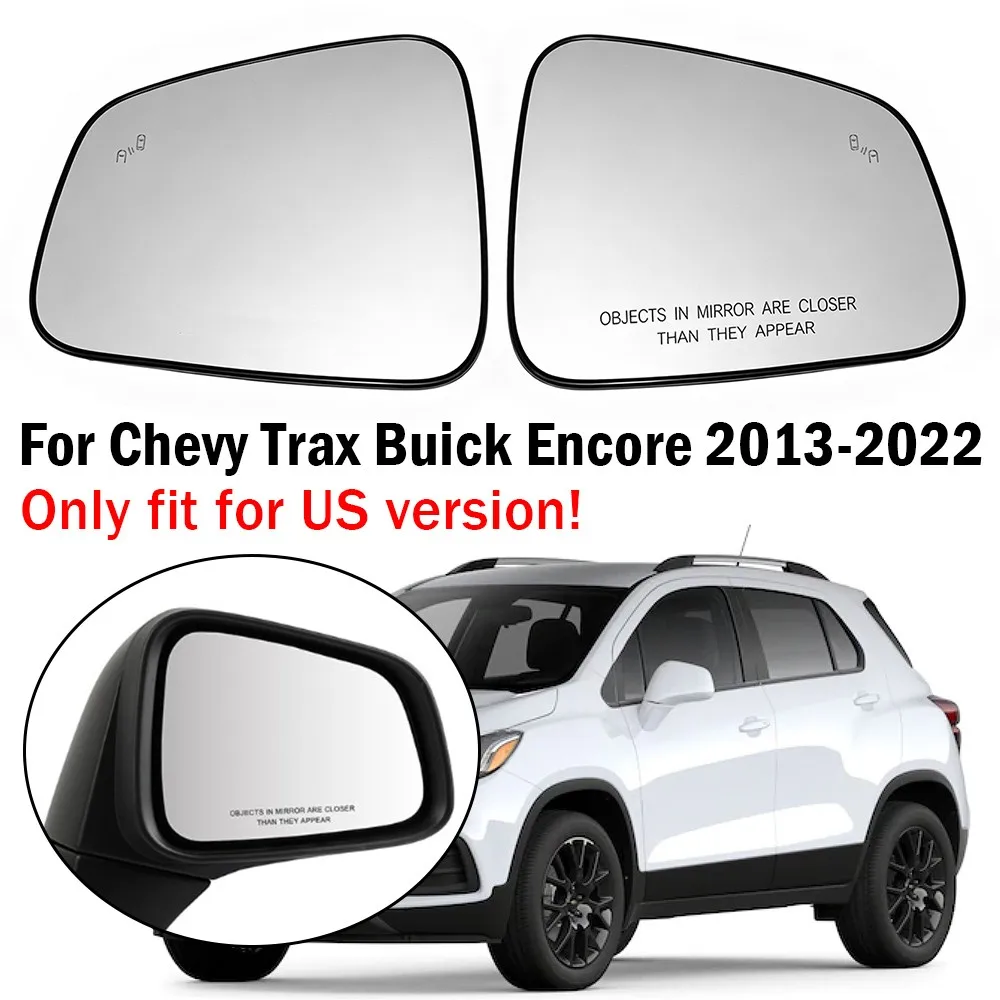 For Chevrolet Trax Buick Encore 2013-2022 1x Left Right Sdie Car Heated Blind Spot Rearview Wing Mirror Glass Lens Accessories