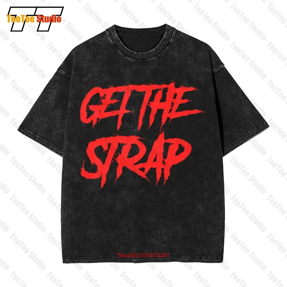 Uncle Murda,Get The Strap 50 Cent American Rapper Vintage Oversized T-Shirt XQI2