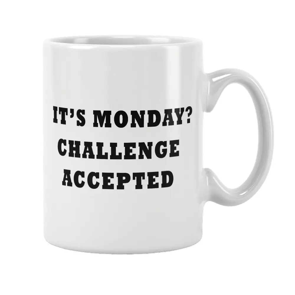 It's Monday Challenge Accepted HIMYM Mug White Ceramic Coffee Tea Beer Cup How I Met Your Mother Unique Special Gifts Women Men