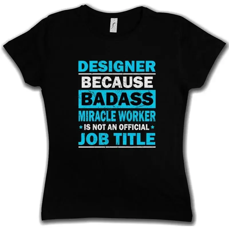DESIGNER WOMAN GIRLIE GIRL T SHIRT Beruf Profession Badass Miracle Worker