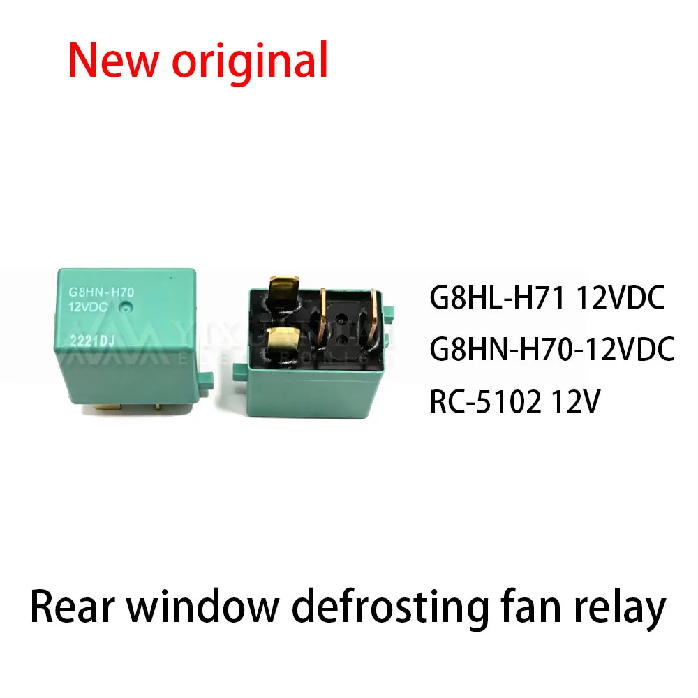 10Pcs G8HL-H71 12VDC G8HN-H70-12VDC RC-5102 12V Rear window defrosting fan relay