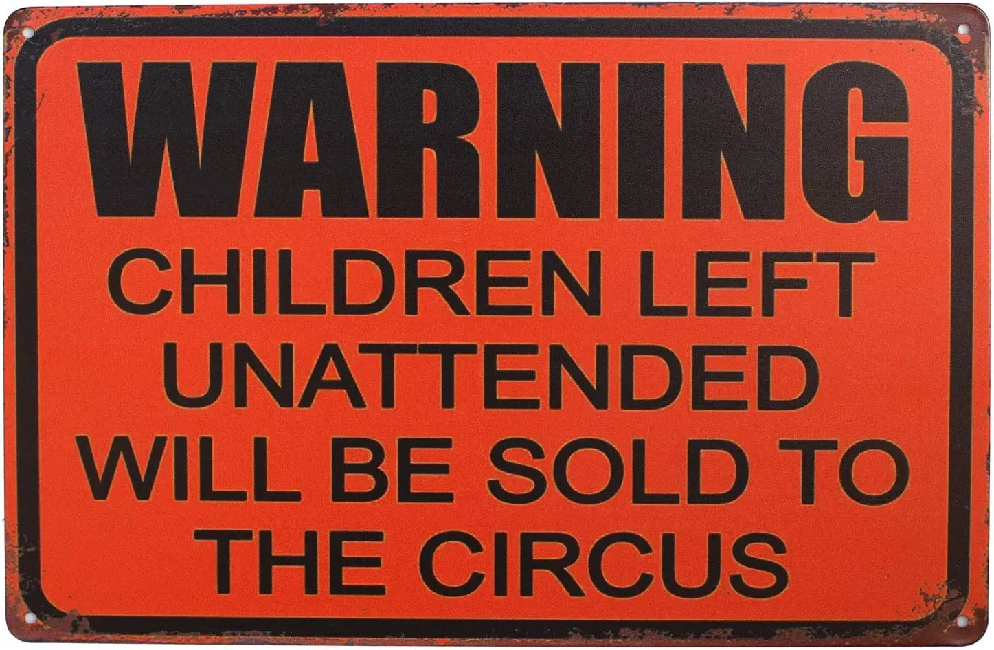 Warning Children Left Unattended Will Be Sold to Circus, Metal Tin Sign, Vintage Poster Plaque Home Wall Decor