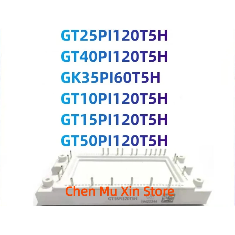 100% Новый оригинальный GT25PI120T5H GT40PI120T5H GK35PI60T5H GT10PI120T5H GT15PI120T5H GT50PI120T5H новый модуль Интегральные схемы