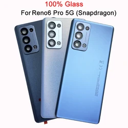 A+++ Tempered Glass Back Cover For Oppo Reno 6 Pro 5G Snapdragon Reno6 + Battery Cover Door Housing With Camera Lens Repair