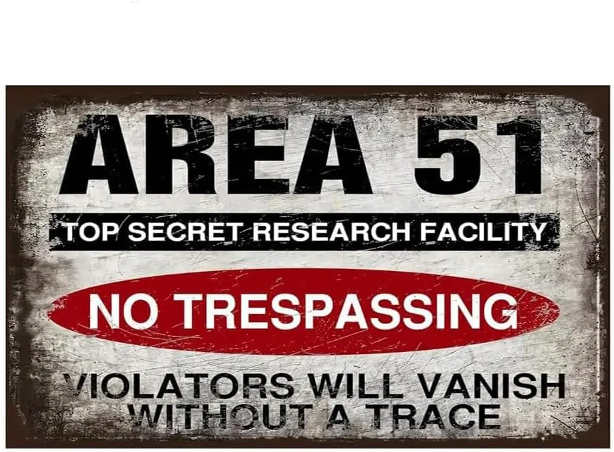 Aowotu Area 51 Top Secret Research Facility No Trespassing Violators Will Vanish Without A Trace Signs Metal Tin Sign, Area 51 P