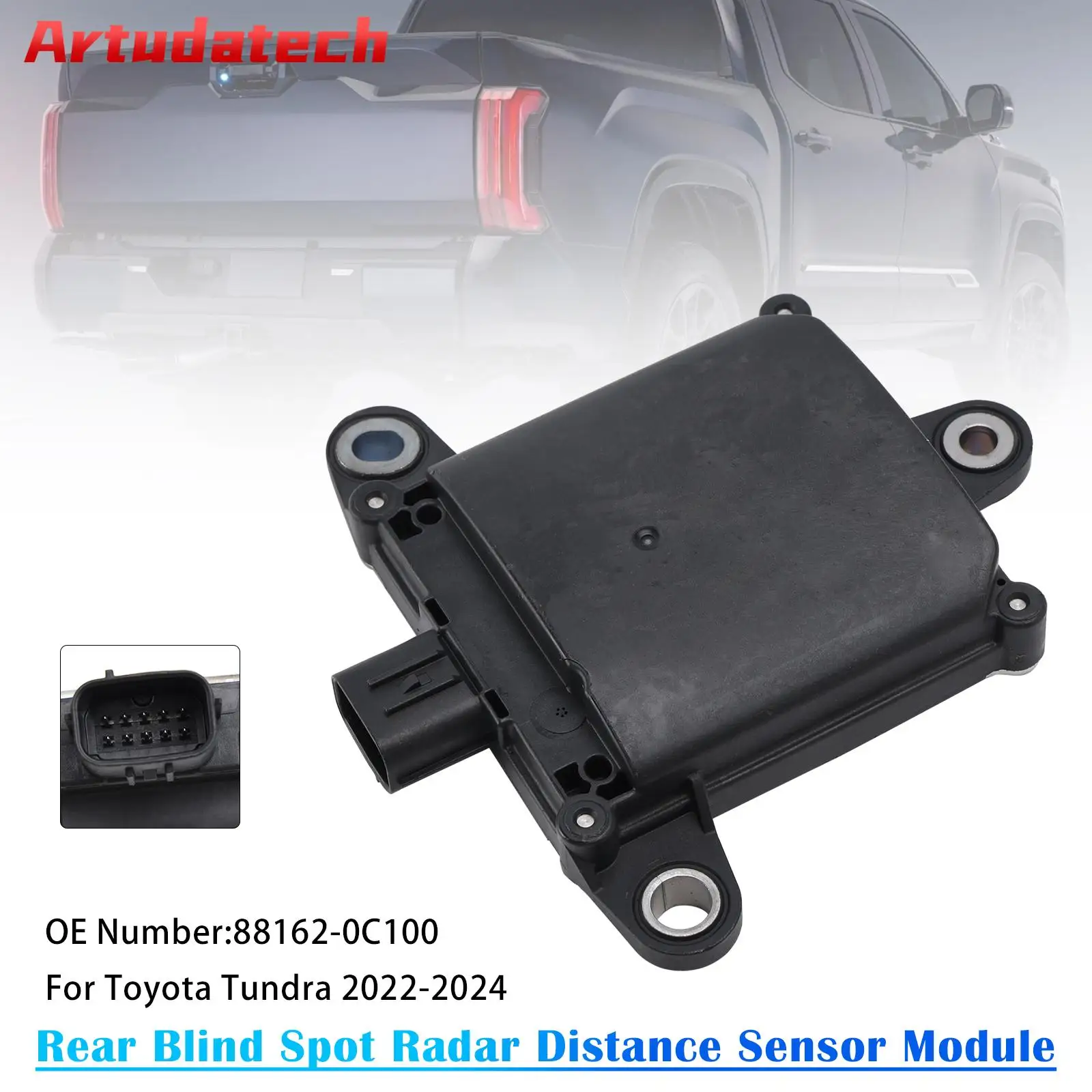 

Artudatech Rear Blind Spot Radar Distance Sensor Module 88162-0C100 For Toyota Tundra 2022 2023 2024
