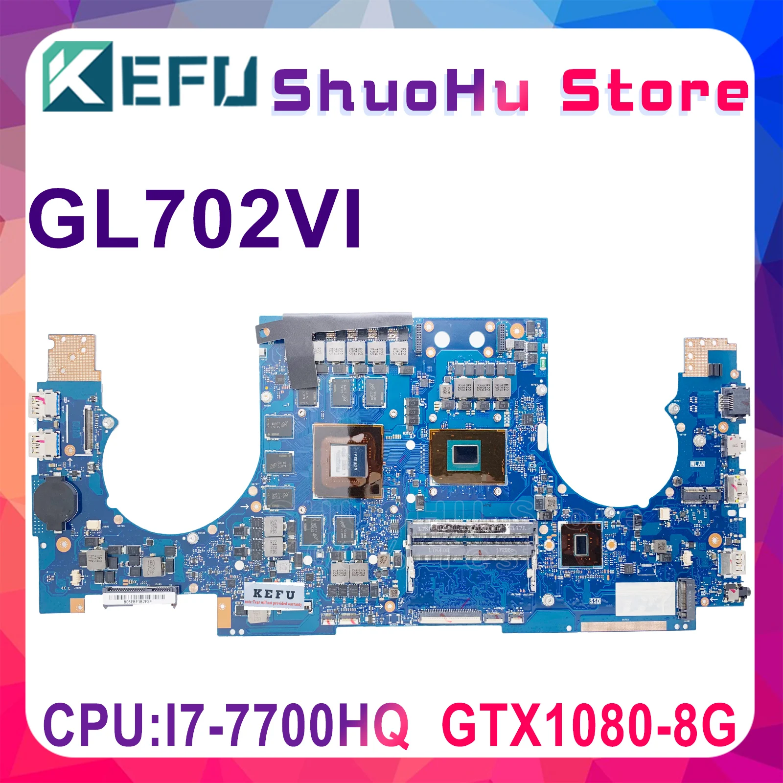 KEFU GL702VI Mainboard For ASUS ROG Strix GL702V S7V S7VI Laptop Motherboard With CPU i5-7300H I7-7700HQ GTX1080-8G 100% Test OK