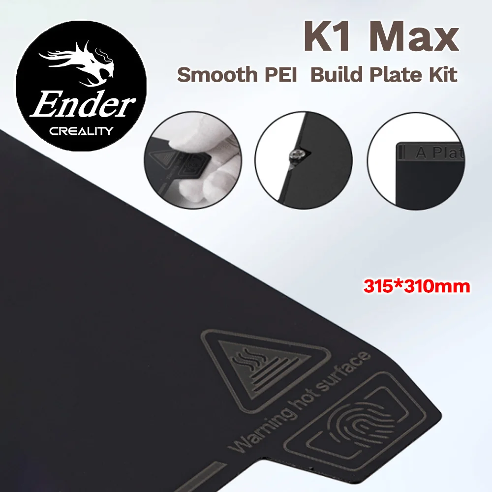 

CREALITY Original K1 Max 3D Printer Smooth PEI Build Plate Kit 315*310mm Excellent Adhesion High Strength and Wear Resistance