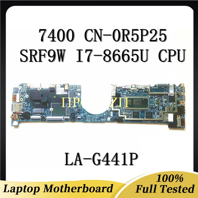 

CN-0R5P25 0R5P25 R5P25 16GB For DELL 7400 Laptop Motherboard EDB41 LA-G441P with SRF9W I7-8665U CPU 100% Full Working Well