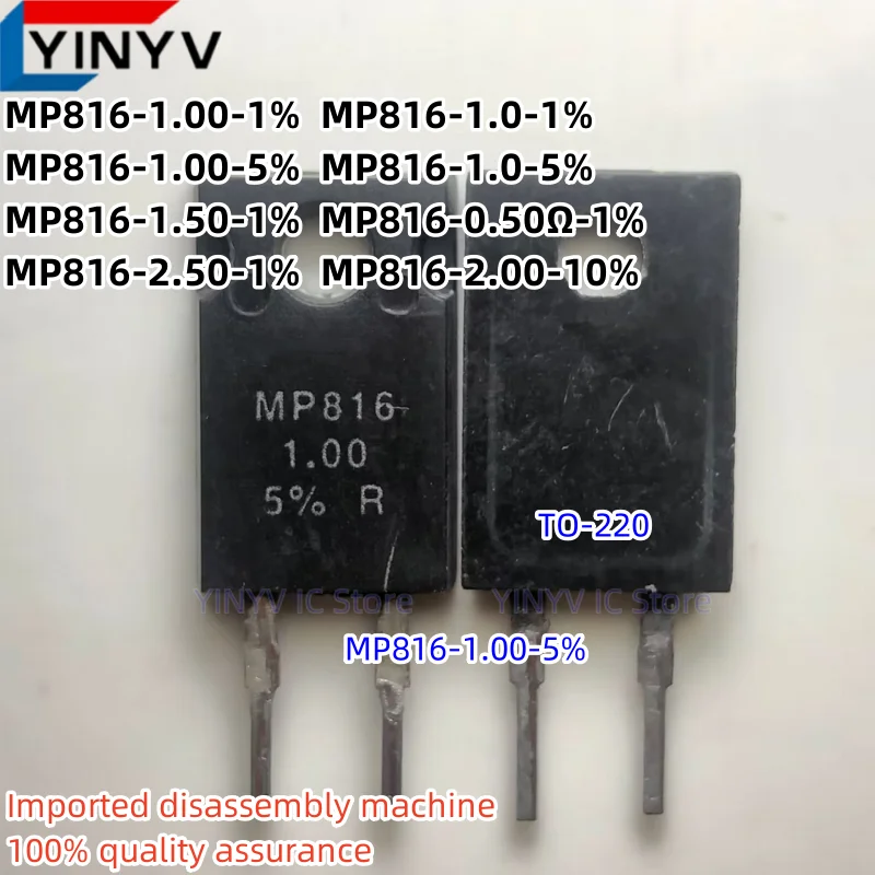 2Pcs MP816 MP816-0.50Ω-1% MP816-1.00-1% MP816-1.0-1% MP816-1.00-5% MP816-1.0-5% MP816-1.50-1% MP816-2.00-10% MP816-2.50-1% TO220