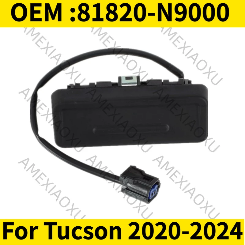 

1PC OEM :81820n9000 81820-N9000 For Tucson 2020-2024 Liftgate Latch Release Handle AMEXIAOXU
