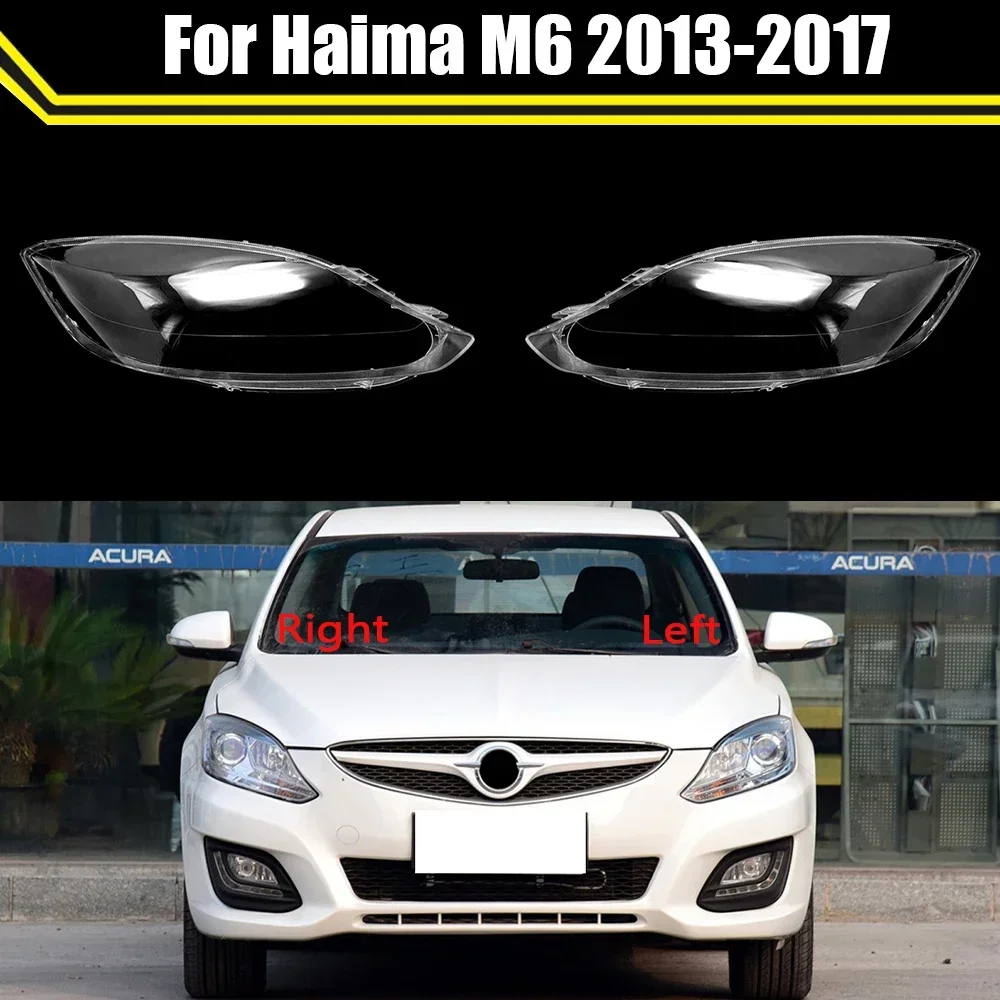 

Передние Автомобильные Налобные фонари для Haima M6 2013-2017, автомобильные зеркальные прозрачные Налобные фонари с абажуром, оболочка для передней фары, стеклянная крышка для объектива