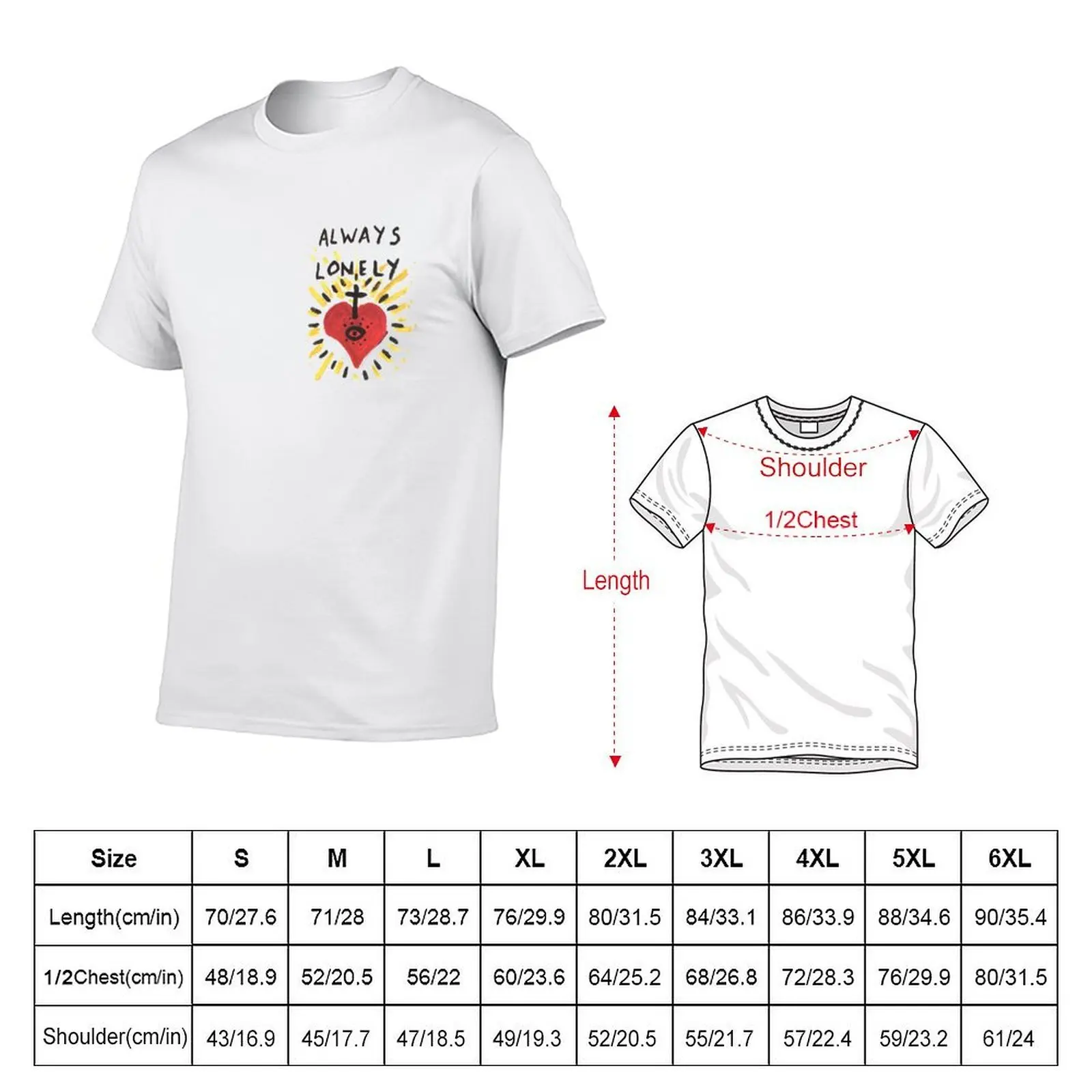 Always Lonely T-Shirt t shirts cotton 100% essential t shirt T-Shirt