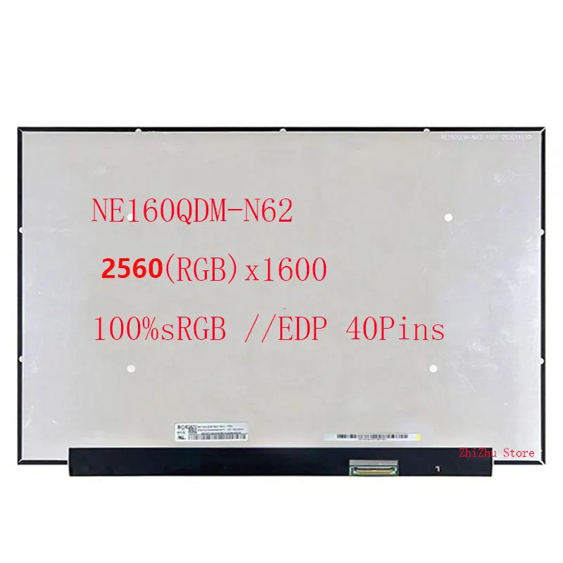 Imagem -02 - Painel Lcd para o Portátil Ne160qdm-n62 Fit Ne160qdm-n62 V8.0 Qhd 2.5k 2560x1600 Edp 40 Pinos 60hz 100 Srgb Novo