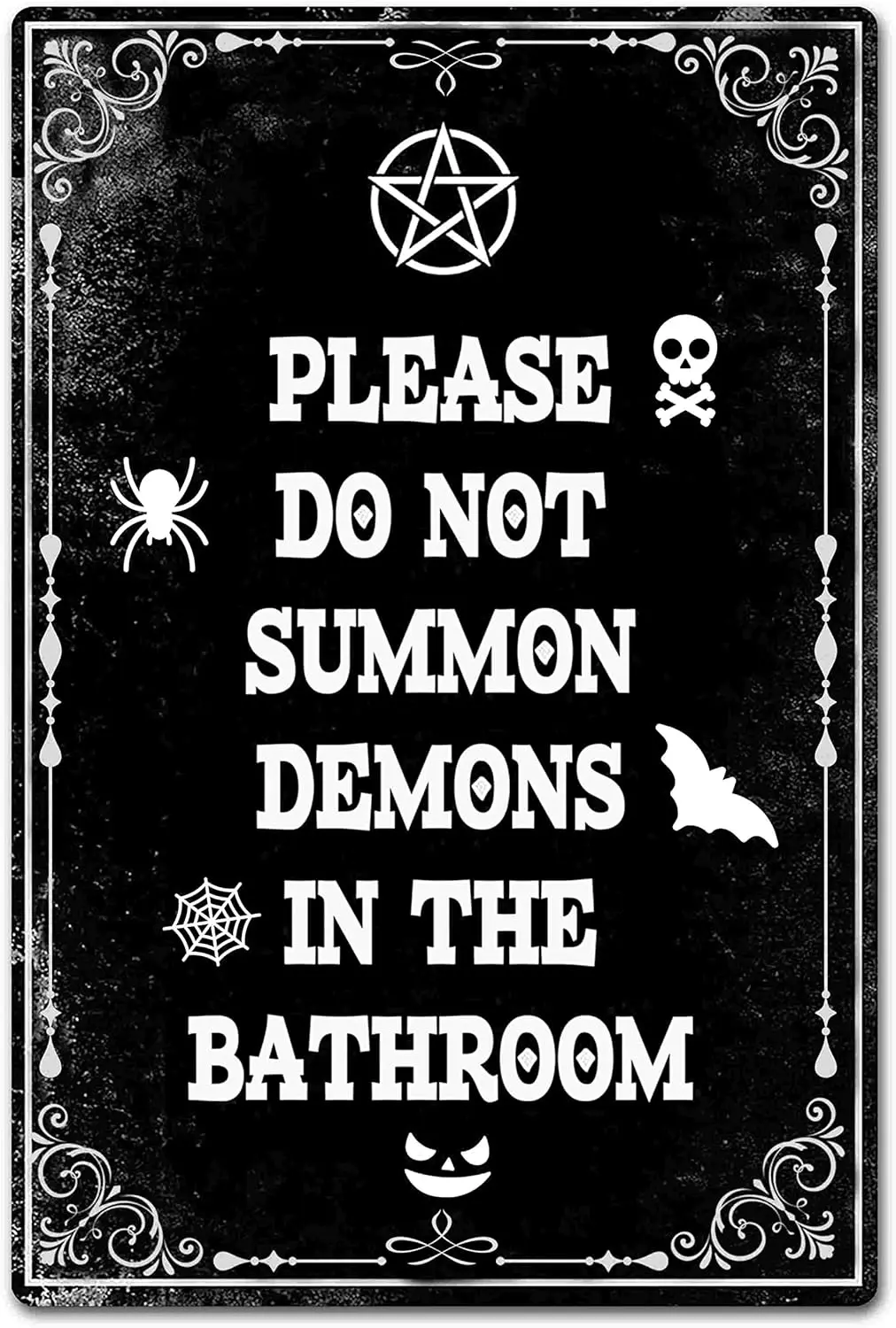 Please Do Not Summon Demons In The Bathroom Sign Funny Dark Humor Goth, Gothic, Witchy Bathroom Decor 8 x 12 Inch (943) sign