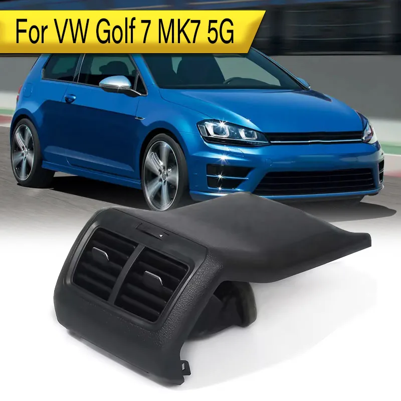 

For VW Golf 7 MK7 5G Car rear air conditioning outlet ventilation grille vent cover