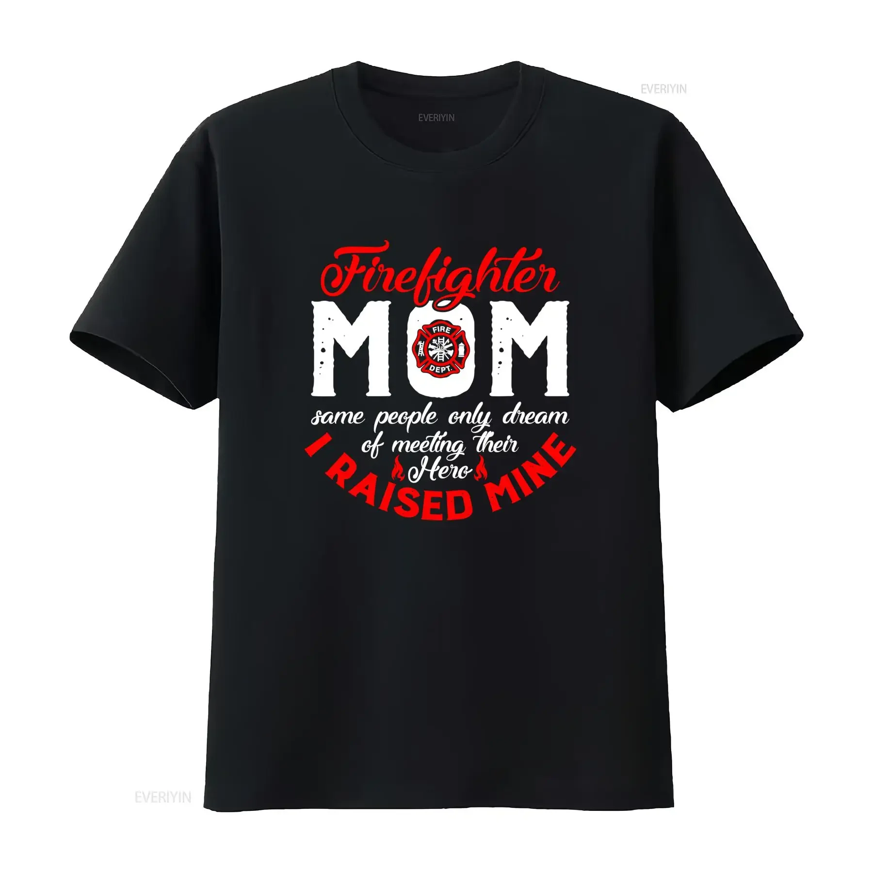Proud Firefighter Mom I Raised My Hero Print Casual T Shirt vintage Washed graphic designer clothes Unisex fashion Slightly