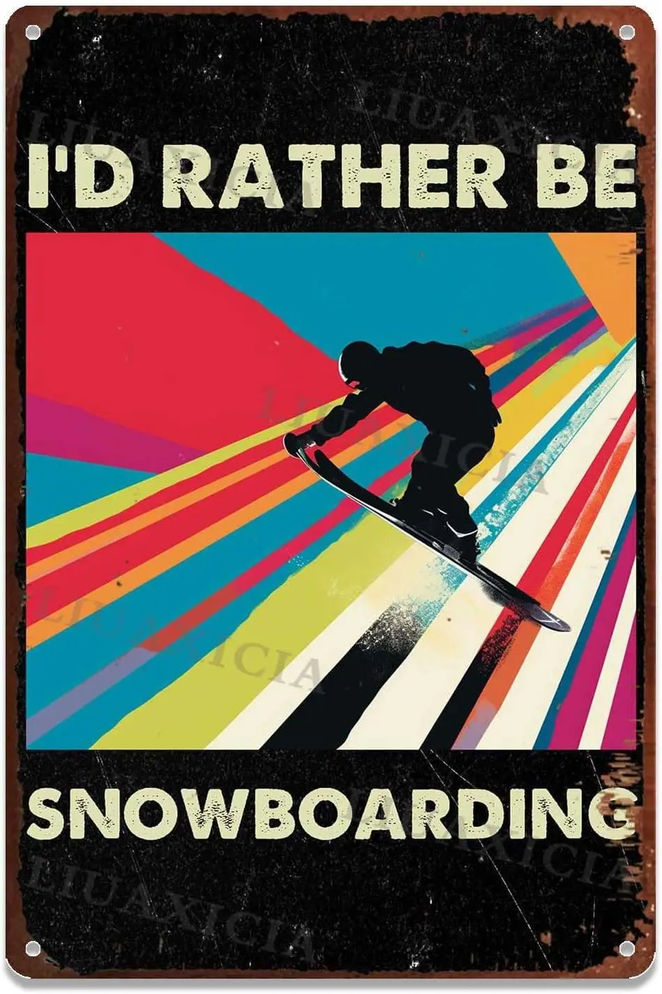 Metal Sign Retro I'd Rather Be Snowboarding For Living Kitchen Decoration 8.00