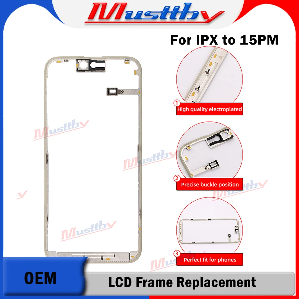 

Musttby 10pcs OEM Quality LCD Screen Front Bezel Frame For iPhone 15 15Pro 14 13 11 Pro X Xs Max 12Pro Middle Frame Replacement