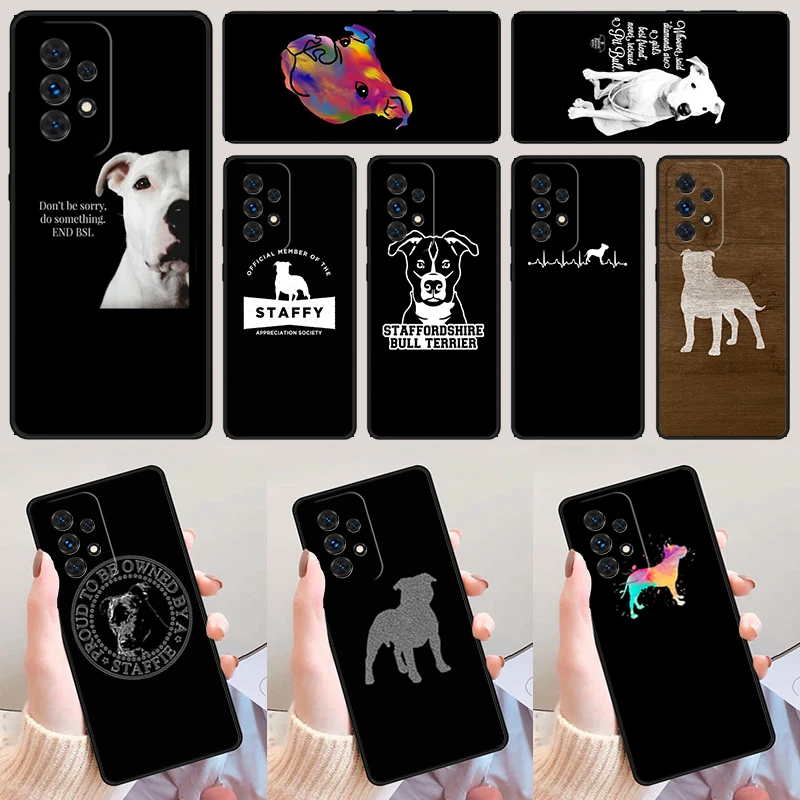 Staffy Staffordshire Bull Terrier phone case For Samsung A42 A31 A40 A51 A71 A32 A80 A91 A52 A72 A20e A21S A50 A70 A11 A12 Cover