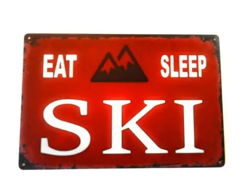 Eat Sleep Ski Metal Sign; Wall Decor for Vacation Home or the slopes-Aluminum