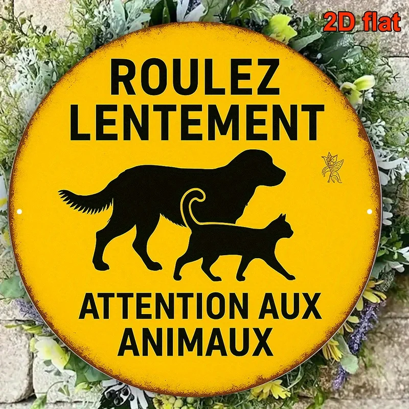 Tin Sign - Vintage Durable Metal Plaque Wall Decor, Roulez Lentement Attention Aux Animaux French Pet Warning Home Office Bar Ma