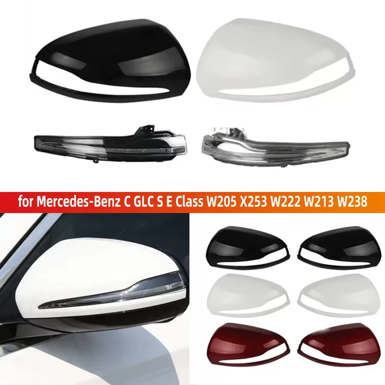 

High quality For Mercedes-Benz C GLC S E Class W205 X253 W222 W213 W238 Auto Left Right Rear Heated Mirror Glass Cover Turn Sign