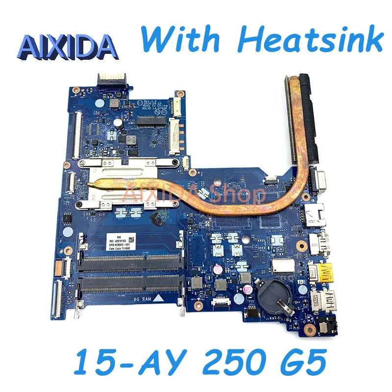 AIXIDA 858583-601 858583-001 BDL50 LA-D703P Mainboard For HP 15-AY 250 G5 15-ac Laptop Motherboard SR244 I3-5005U CPU Full test