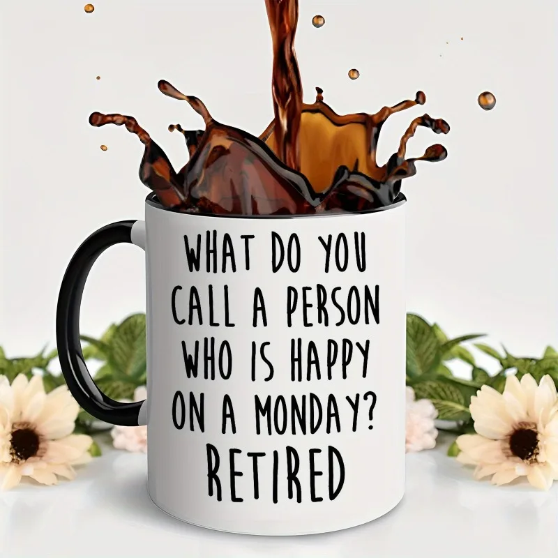 

Funny Retired Ceramic Coffee Mug Sarcasm Motivational Inspirational Birthday Gifts for Friends Siblings Dad or Mom Great Home