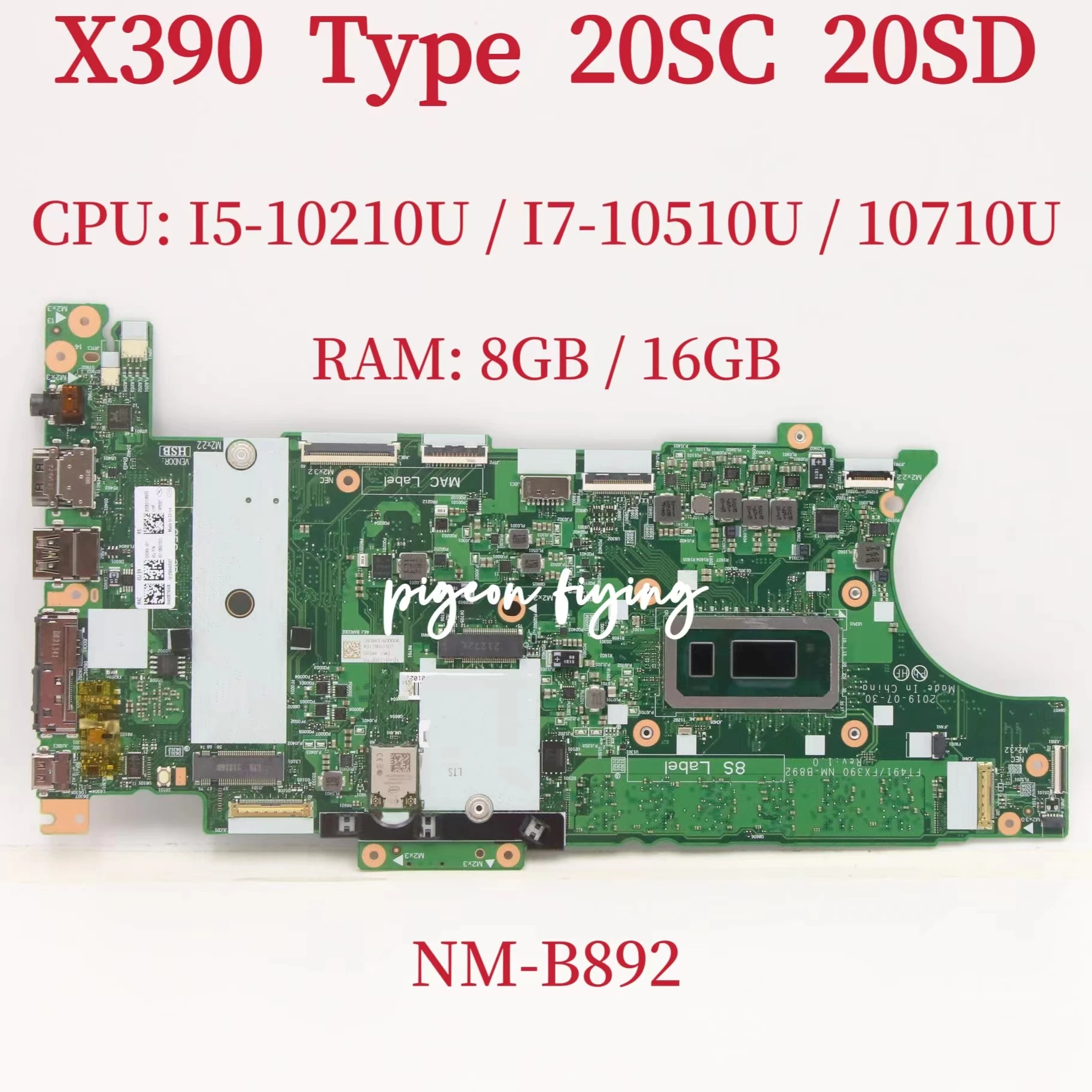 

NM-B892 For Lenovo ThinkPad X390 Type 20SC 20SD Laptop Motherboard CPU: I5-10210U I7-10510U/ I0710U RAM:8GB/ 16GB 100% Test Ok