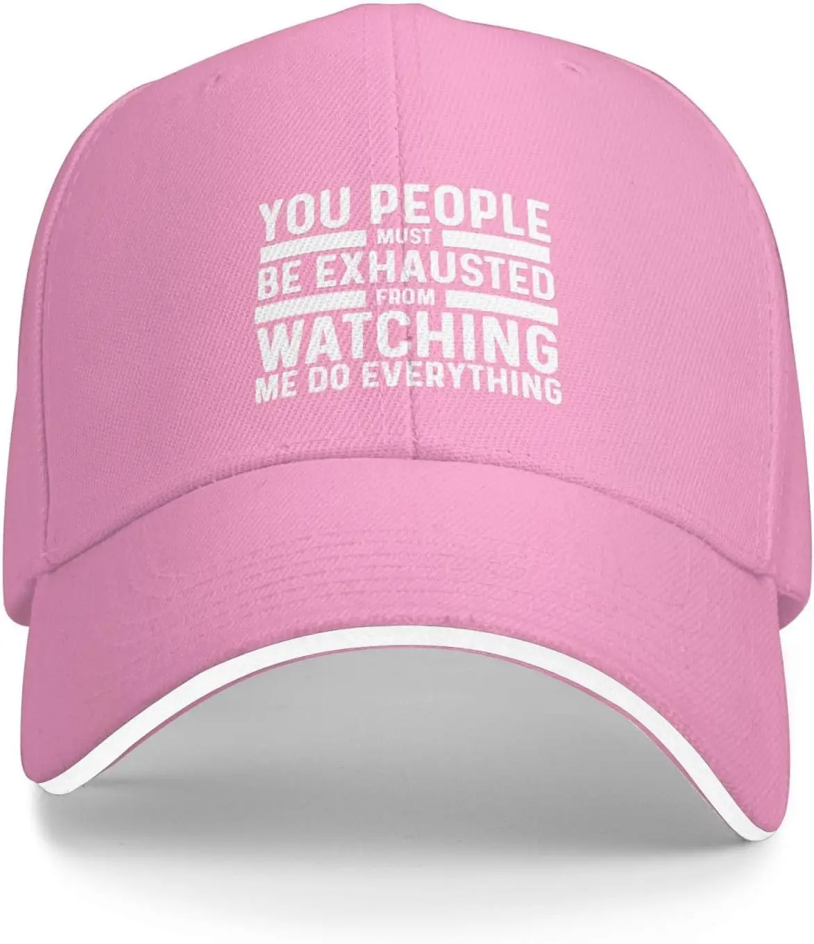 You People Must Be Exhausted from Watching Me Do Everything Hat Men Dad Hat Trendy Caps